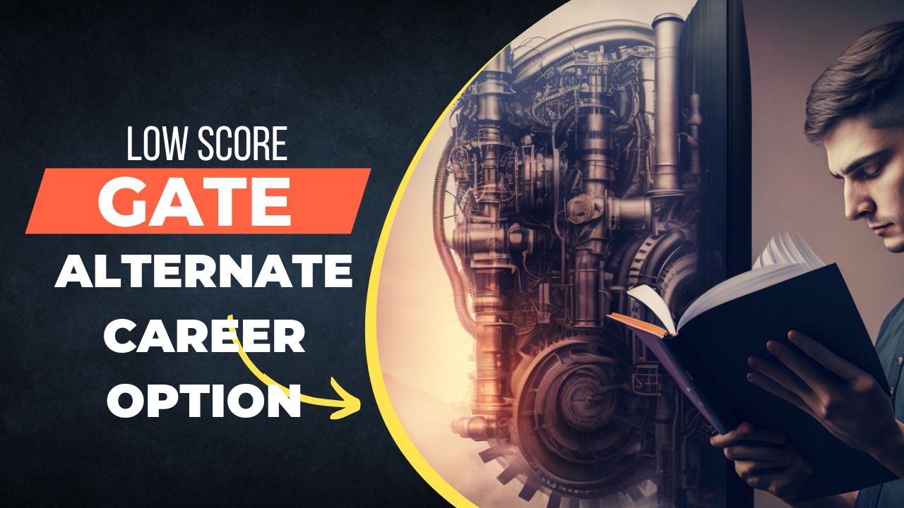 Alternate Career Option for GATE | Low Score in GATE